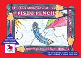 The Incredible Adventures Of Pisho Pencil