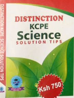 Distinction KCPE Science Solution Tips