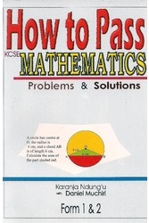 How To Pass Mathematics Form 1,2