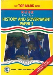 Topmark KCSE Revision History And Government Paper 2