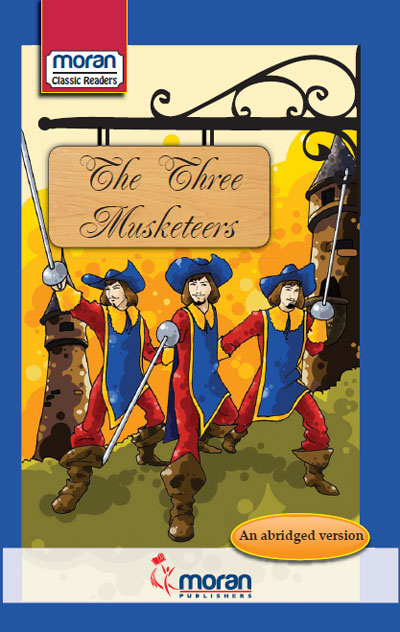 Moran Classic Readers The 3 Musketeers