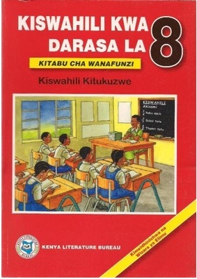 Kiswahili Kwa Darasa  La 8