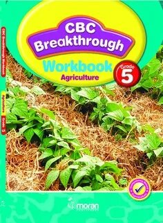  CBC Breakthrough Workbook Agriculture Grade 5
