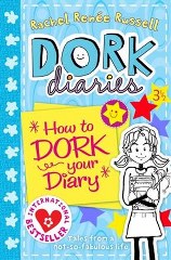 DORK DIARIES: 3 1/2 HOW TO DORK YOUR DIARY