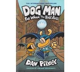 Dog Man: 7 for whom the ball (Hard Back)