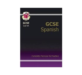 GCSE Spanish Complete Revision & Practice with Audio CD