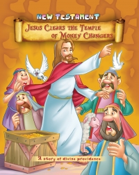 Jesus Clears the Temple of Money Changers