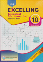 KLB Excelling Essential Mathematics Grade 10