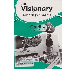 KLB Visionary Mazoezi ya Kiswahili - Mwalimu Gredi 2