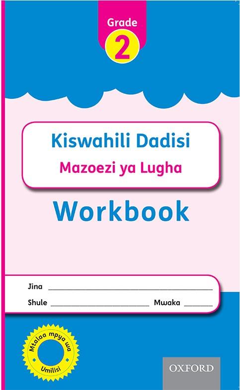 Oxford WORKBOOK Kiswahili Dadisi Grade 2