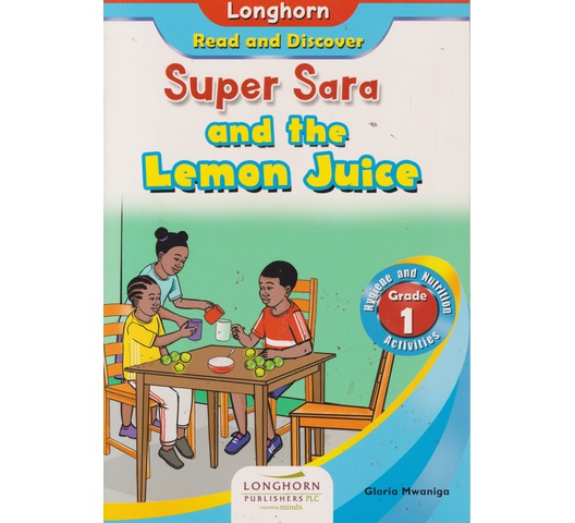 Super Sara and the Lemon Juice Grade 1