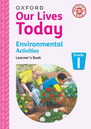 Oxford Our Lives Today Environmental Grade 1