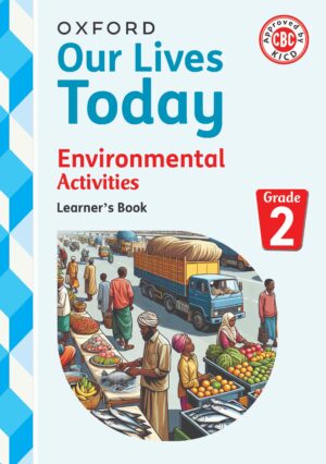 Oxford Our Lives Today Environmental Grade 2