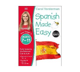 Spanish Made Easy Ages 7-11 Key Stage 2