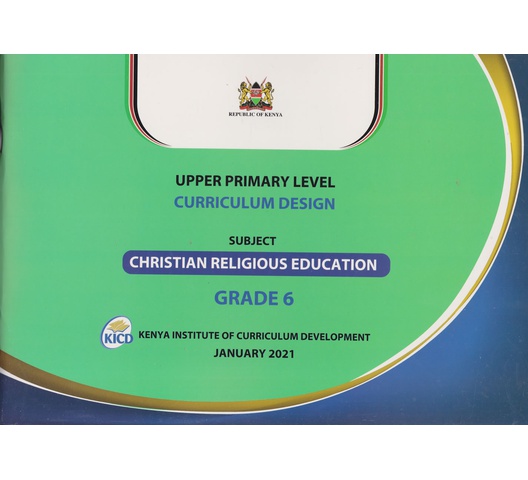 Upper Primary Level Curriculum Design CRE Grade 6