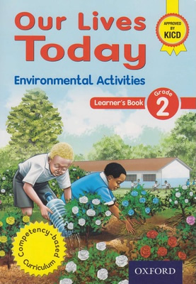 Oxford Our Lives Today Environmental Activities Grade 2