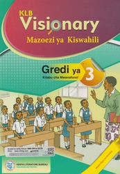 KLB Visionary Kiswahili Mazoezi ya kiswahili Grade 3