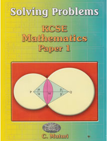 Solving Problems KCSE Mathematics Paper 1