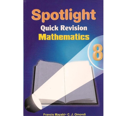 Spotlight Quick Revision Mathematics 8